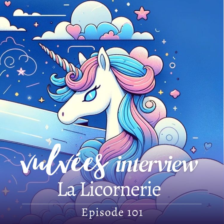 cover art for [EP.101] Explorer la sexualité positive à la Licornerie, le lieu parisien qui fait cohabiter cercles de paroles, cafés du consentement, exploration de la fessée, initiation au Shibari et bien d'autres