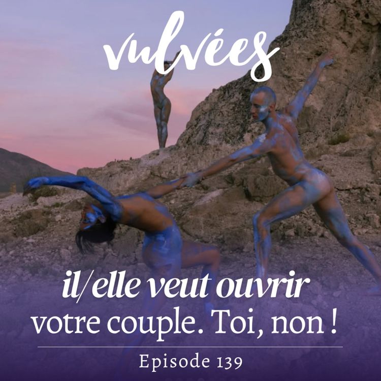 cover art for [EP.139] Ton/ta chéri.e veut ouvrir votre couple, mais ça te panique ? Comment faire dans cette situation ? #tutopoly