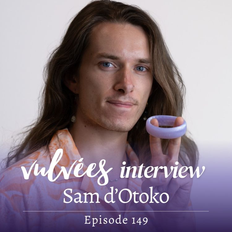 cover art for [EP.149] Contraception masculine : partager les plaisirs et les responsabilités, avec Sam d’Otoko