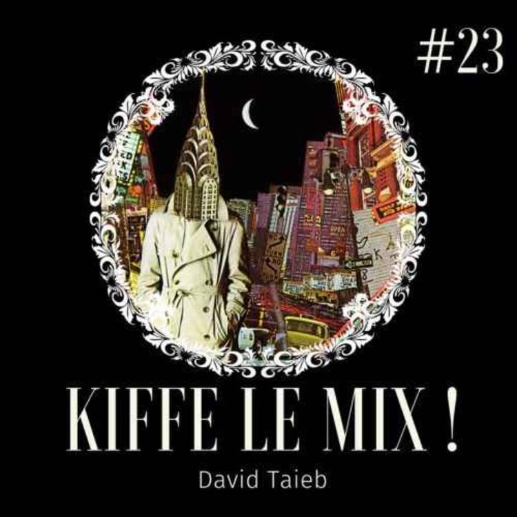 cover art for Kiffe le mix #23