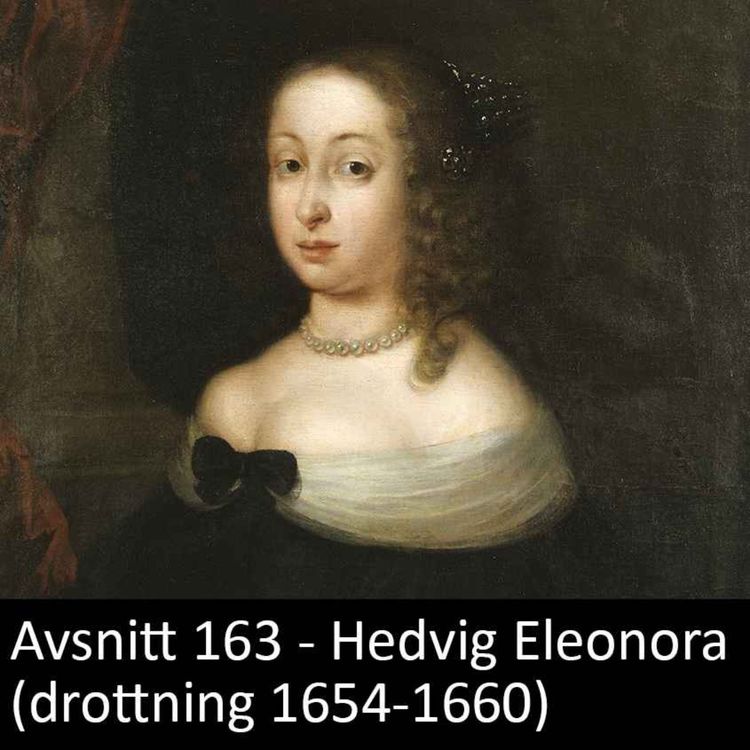 cover art for 163. Hedvig Eleonora (drottning 1654-1660)