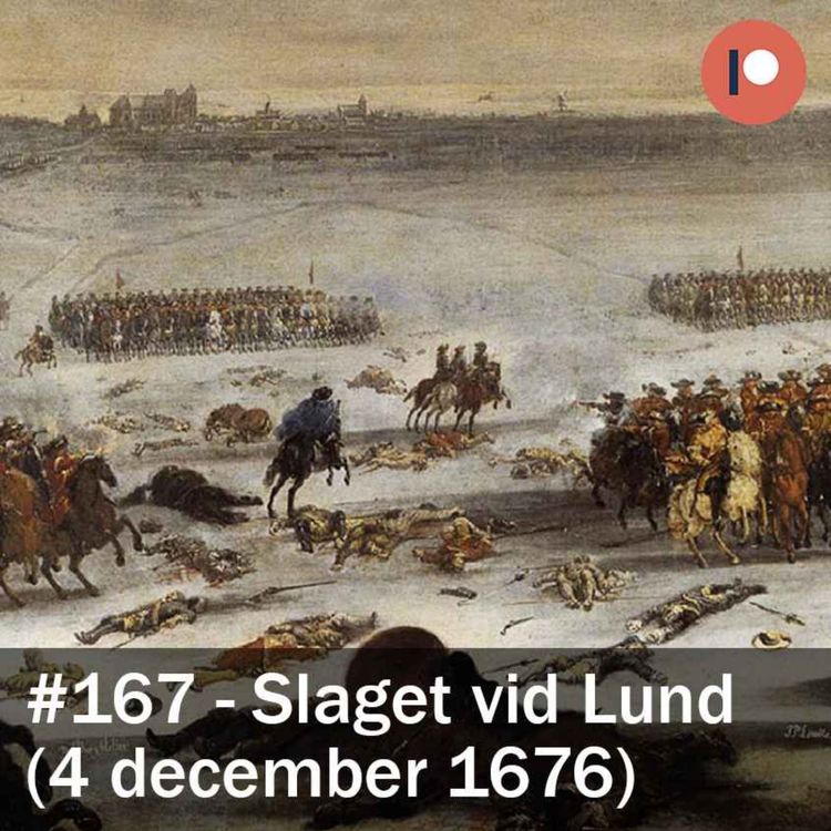 cover art for 167. Slaget vid Lund (4 december 1676)