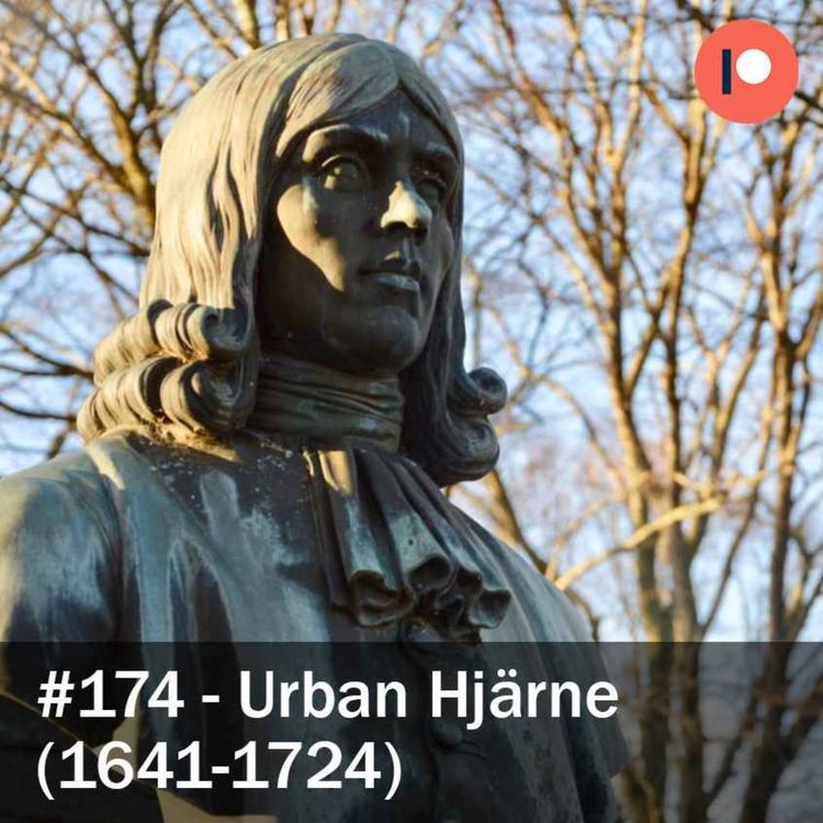 cover art for 174. Urban Hjärne (1641-1724)