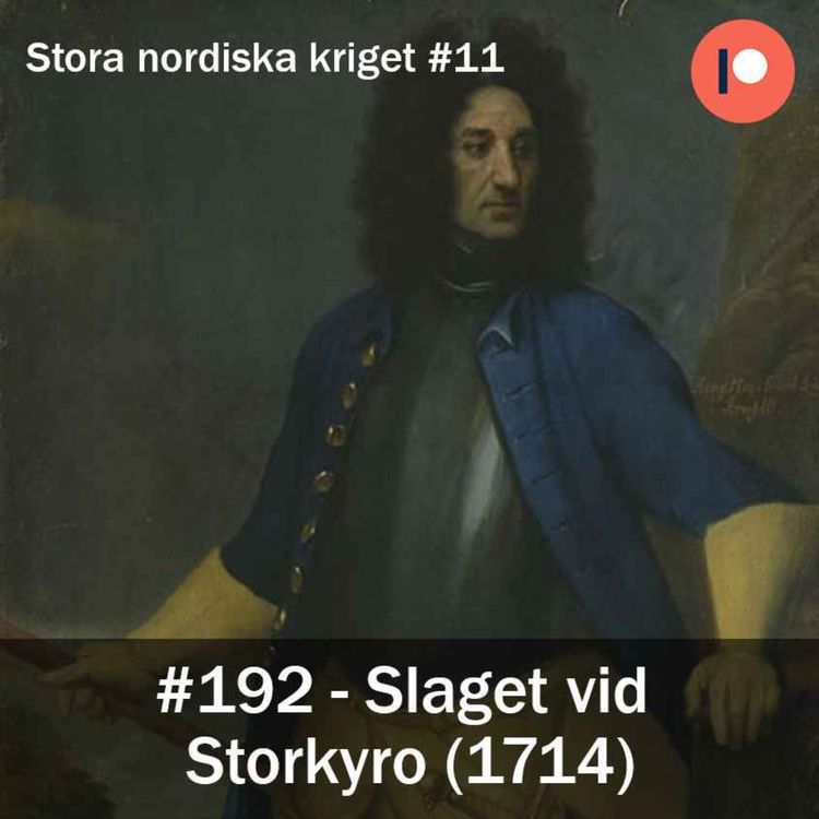 cover art for 192 . Slaget vid  Storkyro (1714) - Stora nordiska kriget #11