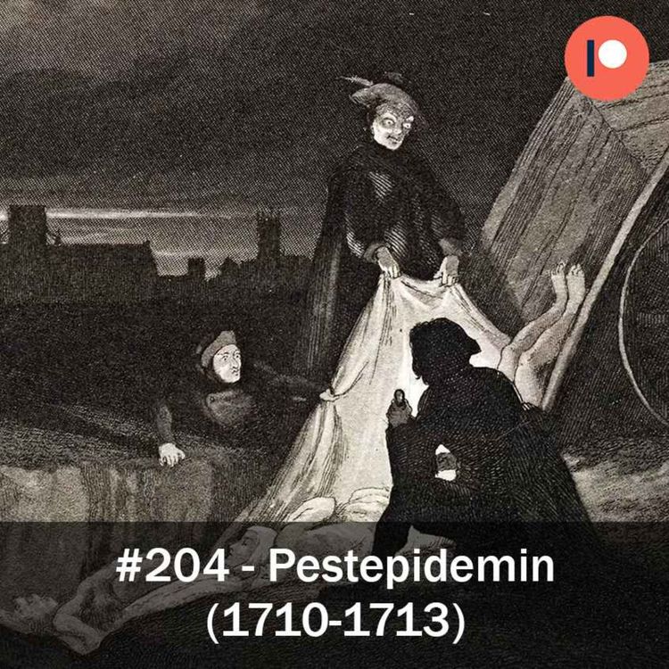 cover art for 204. Pestepidemin (1710-1713)