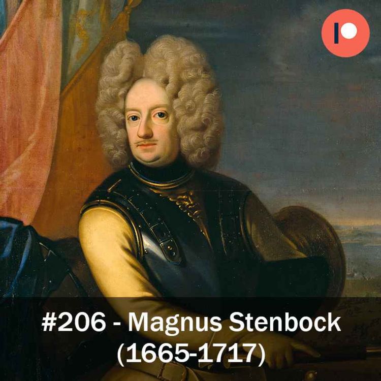 cover art for 206. Magnus Stenbock (1665-1717)