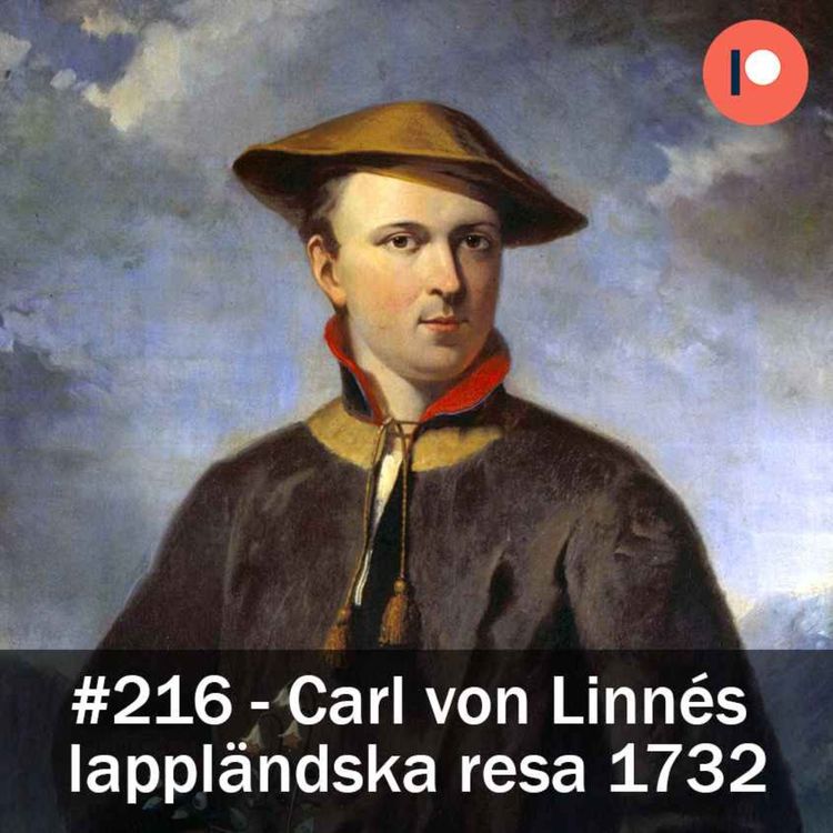 cover art for 216. Carl von Linnés lappländska resa