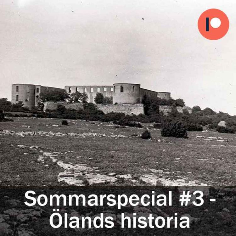 cover art for Sommarspecial #3 - Ölands historia