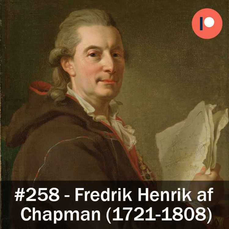 cover art for 258. Fredrik Henrik af  Chapman (1721-1808)