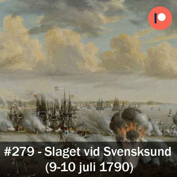 cover art for 279. Slaget vid Svensksund (9-10 juli 1790)
