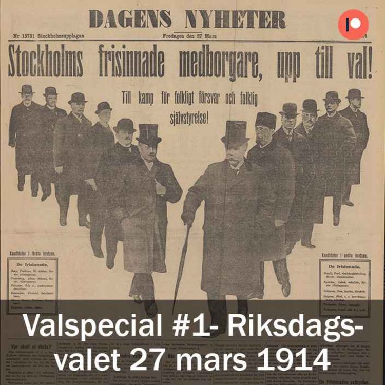 cover art for Valspecial #1- Riksdagsvalet 27 mars 1914