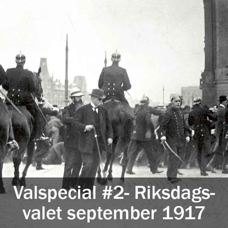 cover art for Valspecial #2- Riksdagsvalet september 1917