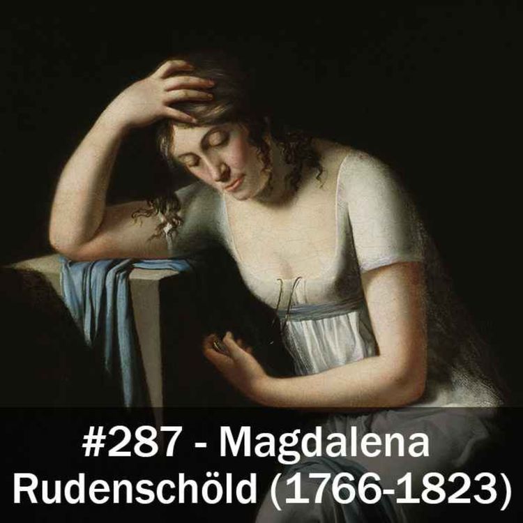 cover art for 287. Magdalena Rudenschöld (1766-1823)