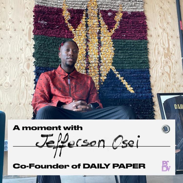 cover art for Jefferson Osei - Co-Founder of Daily Paper