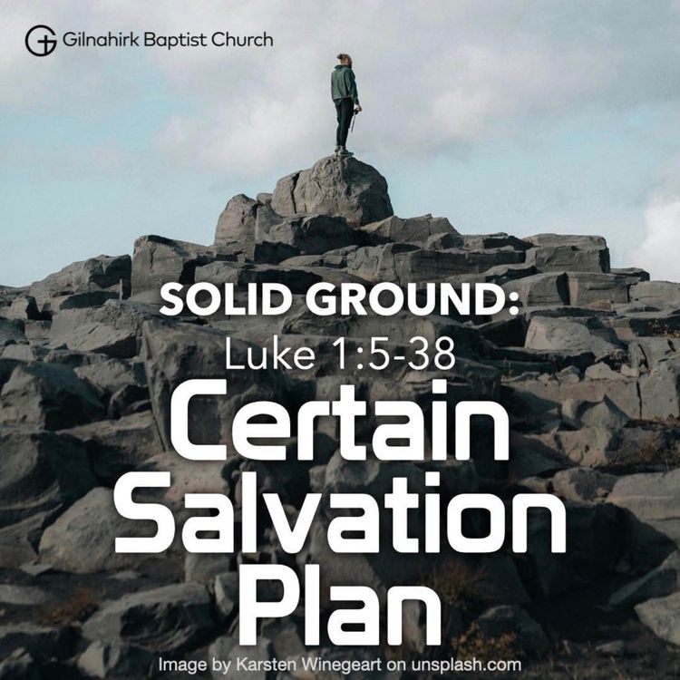 cover art for [Solid Ground] #2 - Certain Salvation Plan (Luke 1:5-38)