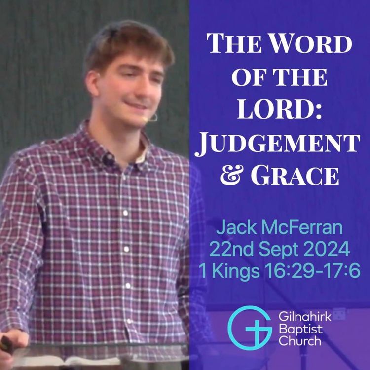 cover art for The Word of the LORD: Judgement & Grace // 1 Kings 16:29 - 17:6 (Jack McFerran)