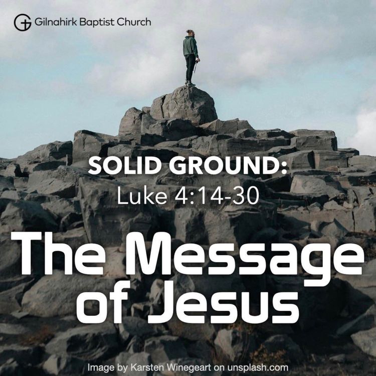 cover art for [Solid Ground] #9 - The Message of Jesus (Luke 4:14-30)