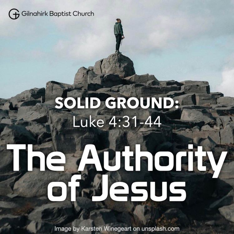 cover art for [Solid Ground] #10 - The Authority of Jesus (Luke 4:31-44)