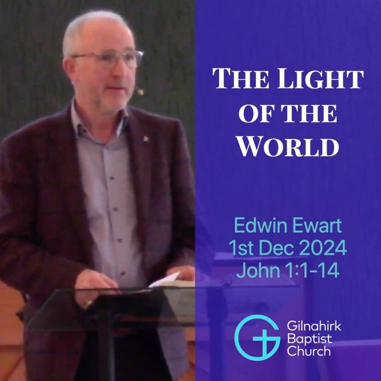 cover art for Light of the World (John 1:1-14) // Edwin Ewart