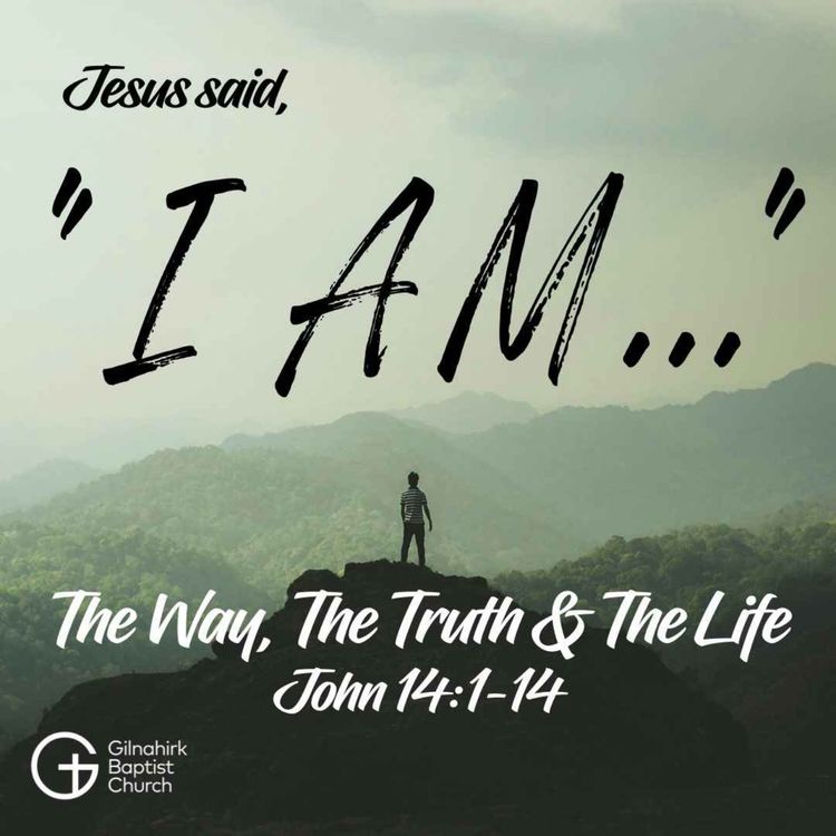 cover art for [I AM] #6 I am the way, and the truth, and the life  (John 14)