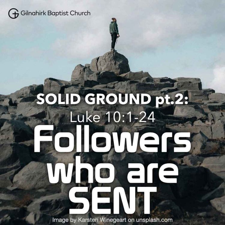 cover art for [Solid Ground] #22 - Followers who are sent  (Luke 10:1-24)