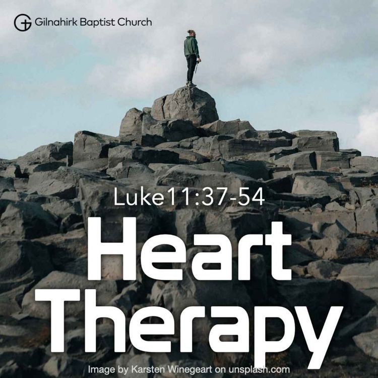 cover art for [Solid Ground] #26 - Heart Therapy  (Luke 11:37-54)