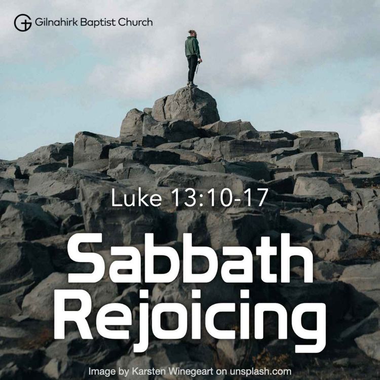 cover art for [Solid Ground] #31 - Sabbath Rejoicing (Luke 13:10-17)