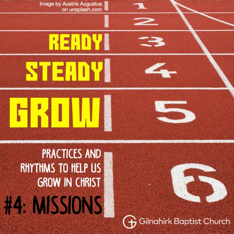 cover art for [Ready, Steady, Grow] #4 - Missions (Matt 28:16-20)