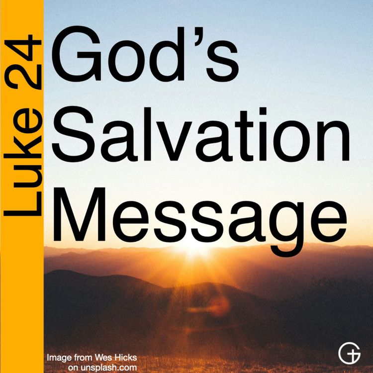 cover art for Easter Sunday 2026 // God's Salvation Message // Luke 24