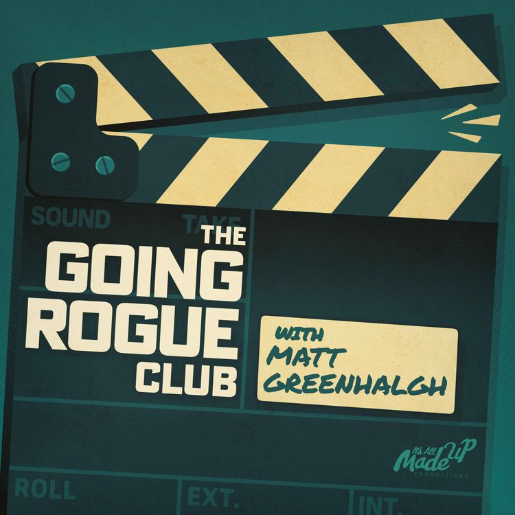 cover art for Going Rogue with Matt Greenhalgh