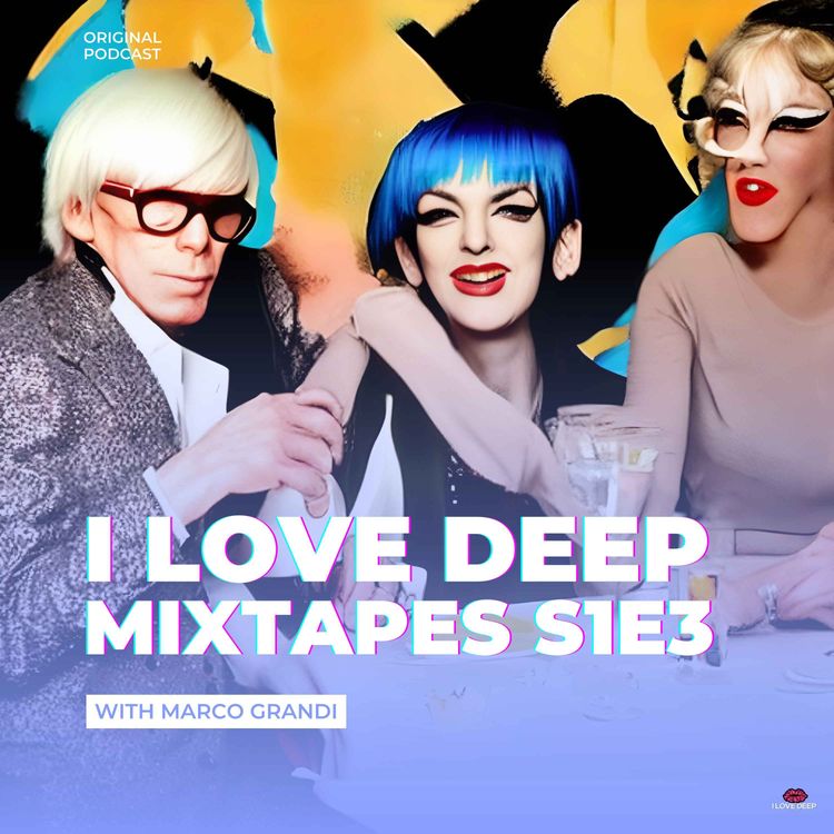 cover art for I Love Deep Mixtapes S1E3 - Marco Grandi