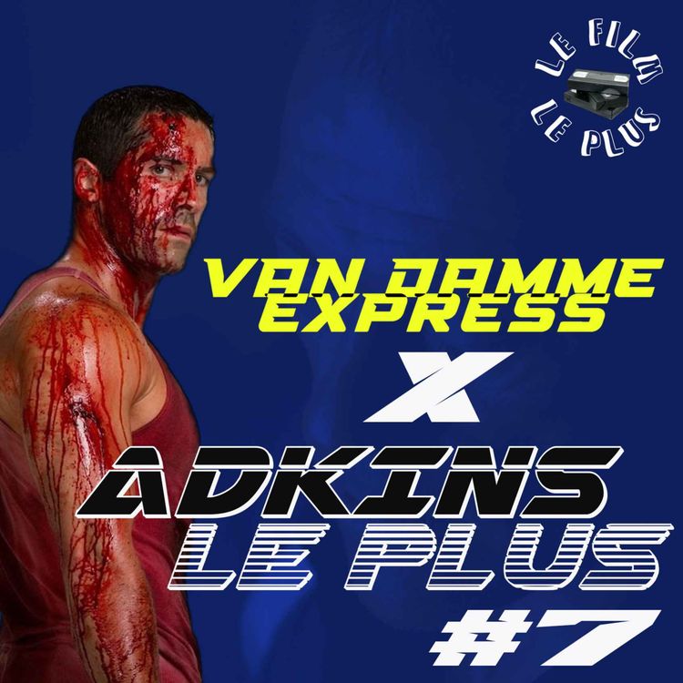 cover art for ADKINS LE PLUS #7 - Van Damme Express