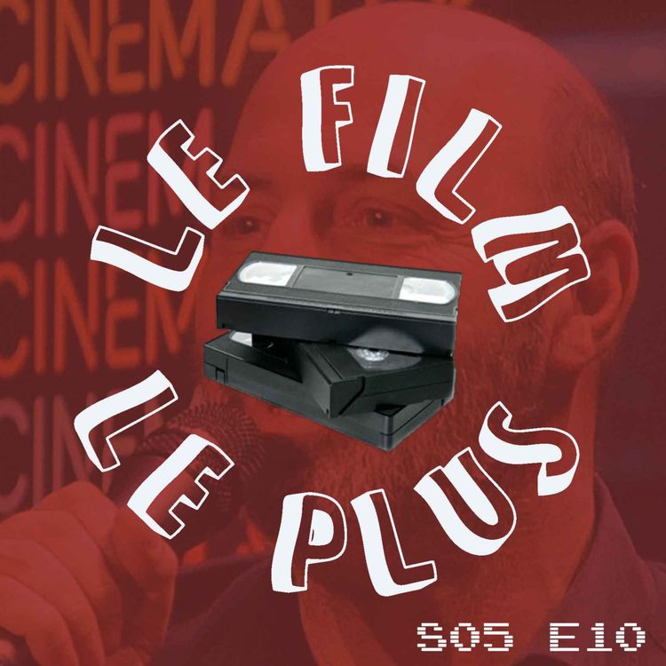cover art for S05E10 - LE FILM LE PLUS KLAPISCH