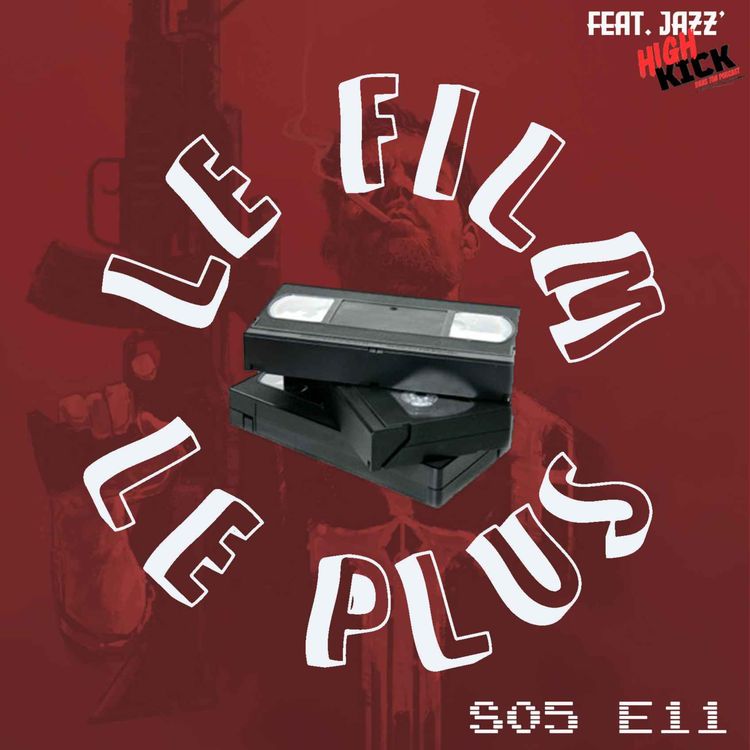 cover art for S05E11 - LE FILM LE PLUS VENGEUR