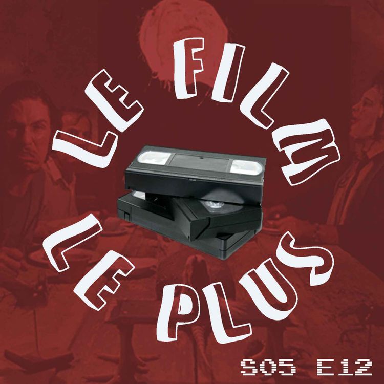 cover art for S05E12 - LE FILM LE PLUS BAD WEEKEND