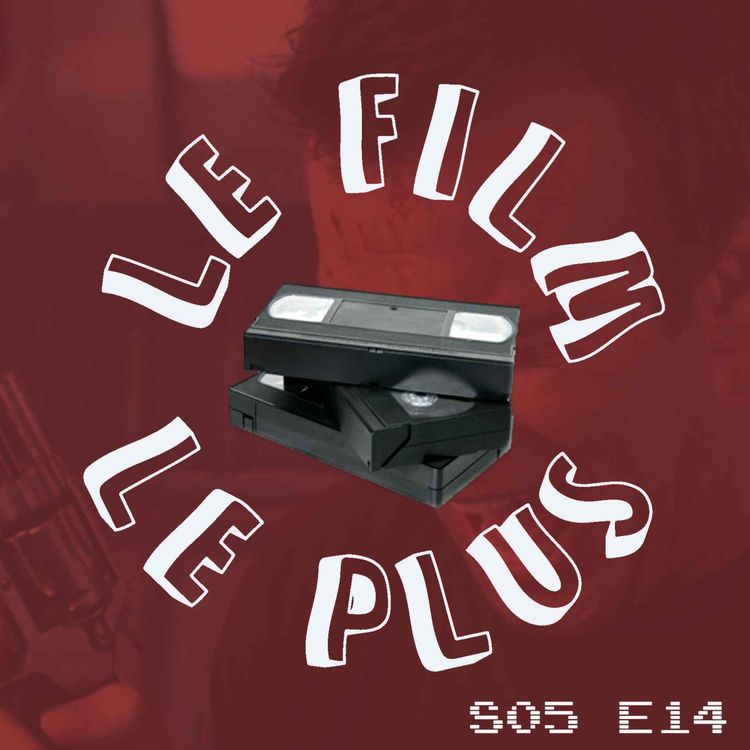 cover art for S05E14 - LE FILM LE PLUS DEPRIM'END