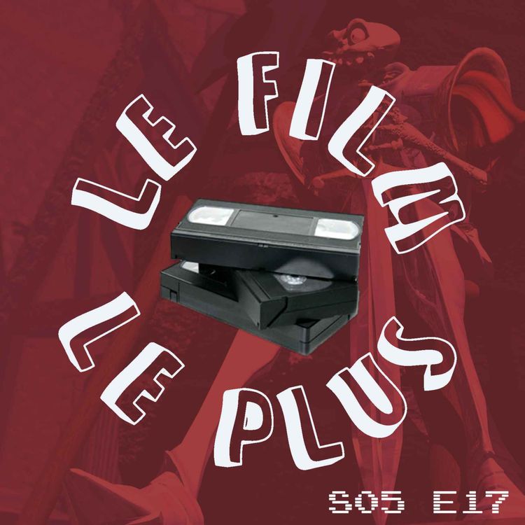 cover art for SO5E17 - LE FILM LE PLUS MEDIEVIL