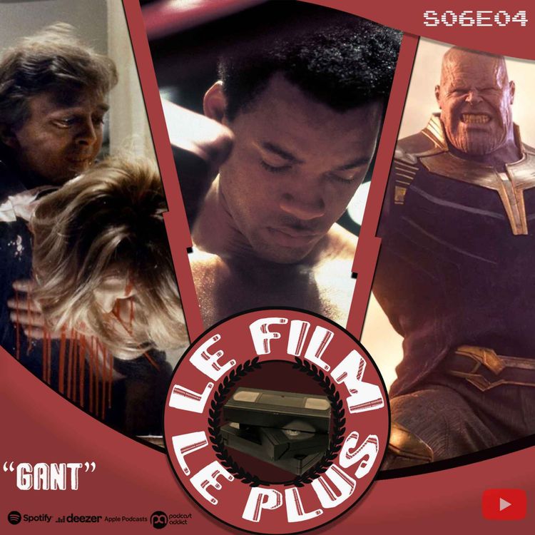 cover art for S06E04 - LE FILM LE PLUS "GANT"