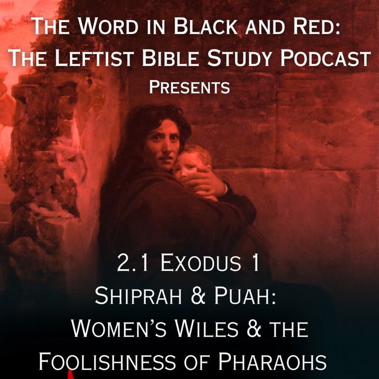 cover art for 2.1 | Exodus 1 | Women's Wiles & the Foolishness of Pharaohs