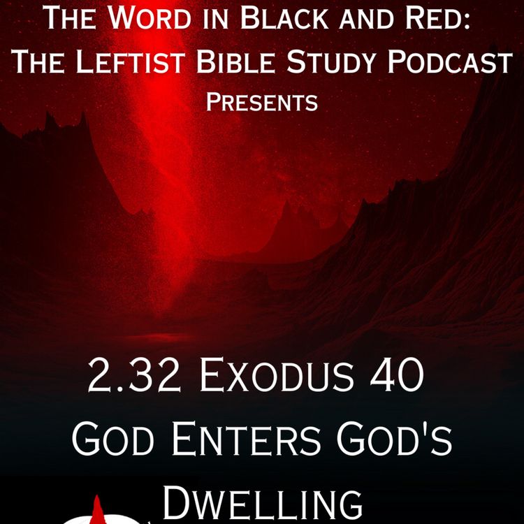 cover art for S 2.32 | Exodus 40 | God Enters God's Dwelling