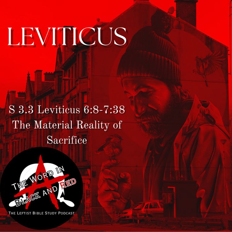 cover art for 3.3 | Leviticus 6:8-7:38 | The Material Reality of Sacrifice