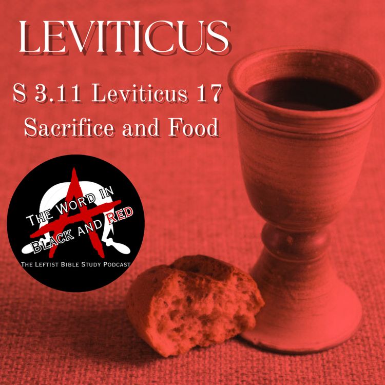 cover art for 3.11 | Leviticus 17 | Sacrifice and Food