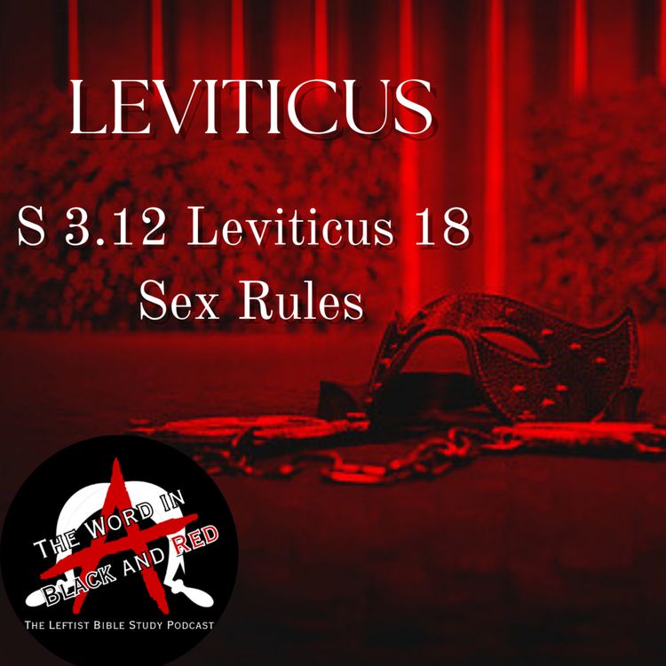 cover art for 3.12 | Leviticus 18 | Sex Rules