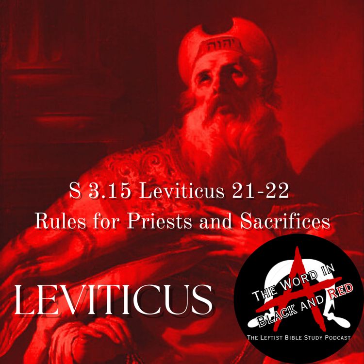 cover art for 3.15 | Leviticus 21-22 | Rules for Priests and Sacrifices