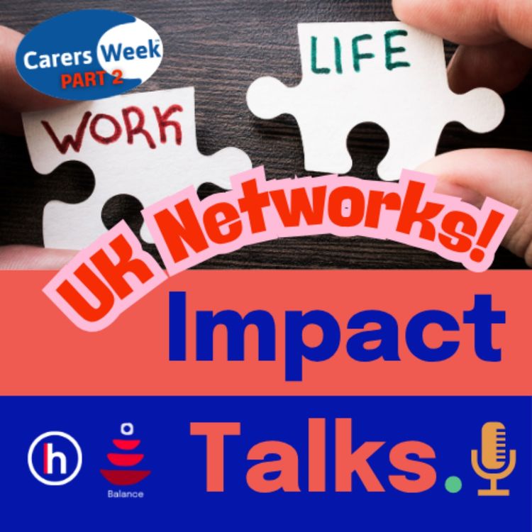 cover art for National Carers Week: Parent Carers in the Workplace (Part 2)