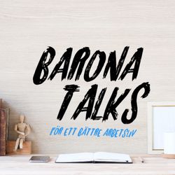 cover art for Barona Talks- För ett bättre arbetsliv