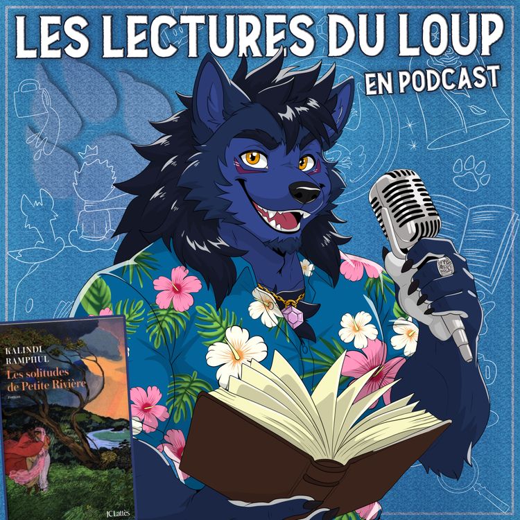 cover art for C'est quoi finalement, être écrivain(e) ? | Les Solitudes de Petite Rivière - Ep 44🐺