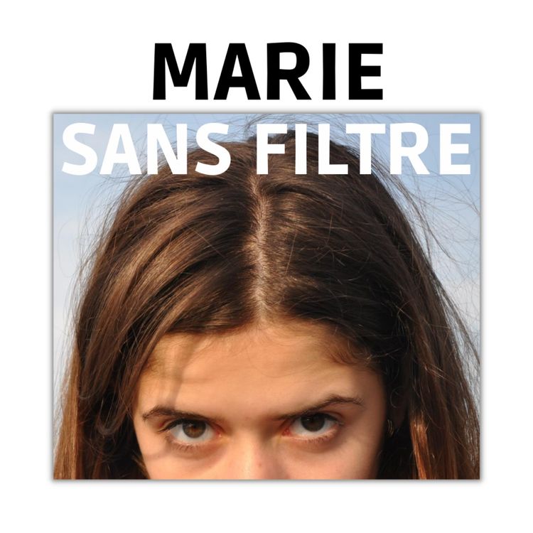 cover art for Le podcast Marie Sans Filtre déménage !