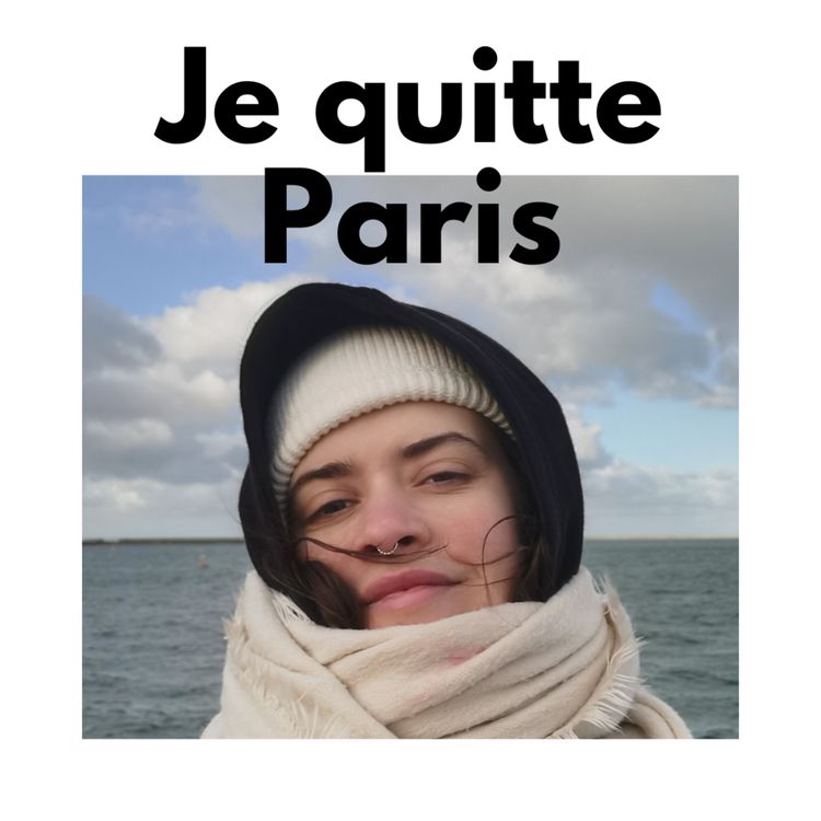 cover art for Je quitte Paris, pour toujours !