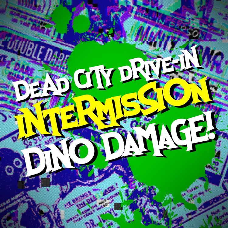 cover art for BONUS: DINO DAMAGE INTERMISSION!